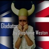 Gladiator by Stephanie Weston.