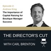 Episode 2: Andrew King – The Importance of Capital Raising for Boutique Manager Success