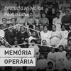 Episódio 10 - Memória Operária