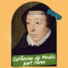 #24 - Catherine de Medici, Part 3