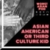 What is a Third Culture Kid? / Asian American or F.O.B. (Fresh Off The Boat)
