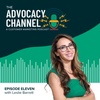 E11: How to Develop Advocates from the Beginning of the Customer Journey with Advocacy Expert, Leslie Barrett