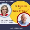 S3 E8 'Dealing with distractions' with Rob Hatch