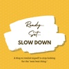 Blog Reading "Ready…Set… Slow Down"