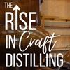 The Rise in Craft Distilling