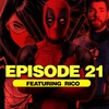 EPISODE 21 (Feat. Rico Whitehead)