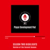Season Two Highlights - The Player Development Pod