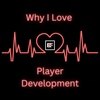 Why I LOVE Player Development