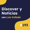 Cómo salir en Discover y News según el empleado de Google, con Luis Collado #193