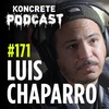 #171 - The Sinaloa Cartel are Becoming the Good Guys in Mexico? | Luis Chaparro