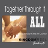 TOGETHER THROUGH IT ALL WITH GUESTS JOHN AND JAN LASTOCY S:1 EP:30