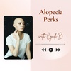Alopecia Perks - Episode 12