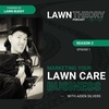 Marketing Your Lawn Care Business with Aiden Silvers