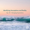 Eps. 60 - Managing Expectations
