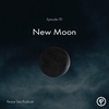 Eps. 70 - New Moon