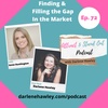 Ep 72 - Finding & Filling the Gap In the Market Anne Huntington