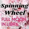Ostara Season Full Pink Moon in Libra Lunar Week 11