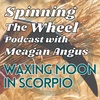 Lughnasadh Season Waxing Moon in Scorpio Lunar Week 26