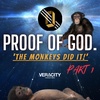 Proof of God l Part 1 l 'The Monkeys Did It!'