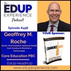 498: EdUp HealthUp - with Geoffrey M. Roche, Senior Vice President, National Health Care Practice & Workforce Partnerships at Core Education PBC