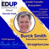 506: Credit Transfer Ecosystem - with Burck Smith, Executive Chairman of StraighterLine