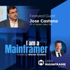 I am a Mainframer: Jose Castano