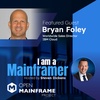 I am a Mainframer: Bryan Foley