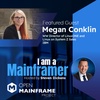 I am a Mainframer: Megan Conklin