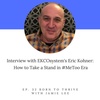 Ep.32 Interview with Eric Kohner: How to Take a Stand #MeToo