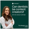 Can dentists be content creators? With Dr. Ashley Ciapciak