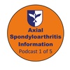Axial Spondyloarthritis Information Podcasts (1 of 5): An overview and meds with Dr Raj Sengupta