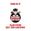 Ep. 87: Killing Stuffing (Boldy James Album Review)