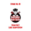 Ep. 89: Vegan Dayz (Logic Album Review)