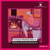 Futuras terapias para as doenças neurodegenerativas
