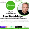 S3 Part 1 - A chat with Paul Duddridge (Hollywood Director/Producer and Former manager to Michael McIntyre, Rob Brydon & more)