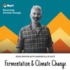 S3E37: Sandor Katz on Fermented Foods & Climate Change—w/ Sandor Ellix Katz, author of The Art of Fermentation