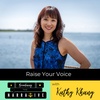 34. Raise Your Voice with Kathy Khang (S2 E14)