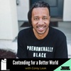 63. Contending for a Better World with Corey Leak (S4 E14)
