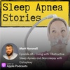 66 - Matt Horsnell - Obstructive Sleep Apnea and Narcolepsy