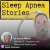 70 - Dr. Louise O'Brien - Pregnancy & Obstructive Sleep Apnea