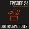 Our Training Tools