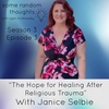 The Hope for Healing After Religious Trauma with Janice Selbie
