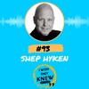 (Ep. 93) Shep Hyken: How customers come back