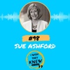 (Ep. 98) Sue Ashford: Big intentions, small actions