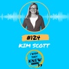 (Ep. 124) Kim Scott: Radical caring 