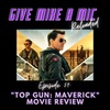Episode 59: "Top Gun: Maverick" Movie Review