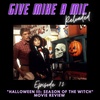 Episode 73: "Halloween III: Season of the Witch" Movie Review