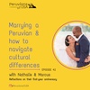 42 Bonus Episode (English) Being Married to a Peruvian/Latina/Immigrant & How to Navigate Cultural Differences