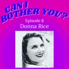 8. Donna Rice (production assistant, COVID compliance officer, actor, improviser)