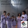 Episode 412 - I've got Sunshine!